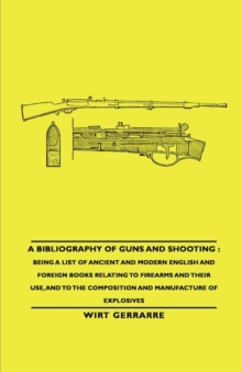 Image for A Bibliography of Guns and Shooting