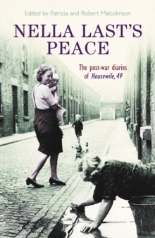 Nella Last’s Peace: The Post-War Diaries Of Housewife 49