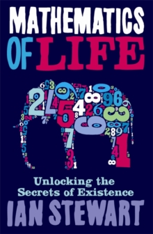 Image for Mathematics of life  : unlocking the secrets of existence