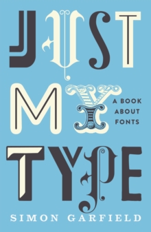 Image for Just my type  : a book about fonts