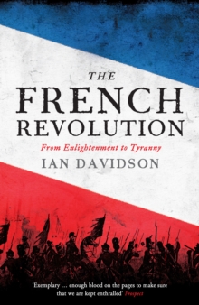 Image for The French Revolution  : from Enlightenment to tyranny