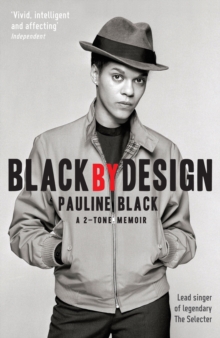 Image for Black by design : a 2-tone memoir