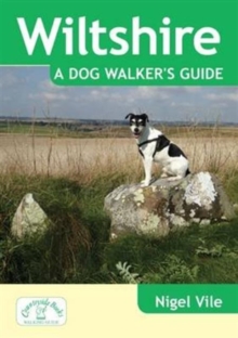 Wiltshire a Dog Walker’s Guide