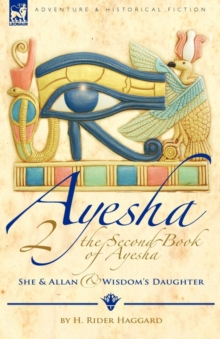 Image for The Second Book of Ayesha-She and Allan & Wisdom's Daughter