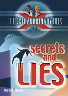 Image for The Extraordinary Files: Secrets and Lies