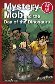 Image for Mystery Mob and the day of the dinosaurs.