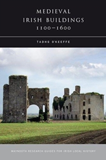 Image for Medieval Irish Buildings, 1100 - 1600