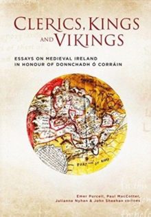 Image for Clerics, kings and Vikings  : essays on medieval Ireland