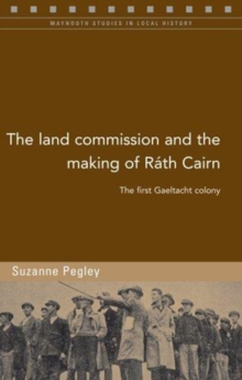 Image for The Land Commission and the Making of Rath Cairn