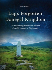 Image for Lug's Forgotten Donegal Kingdom