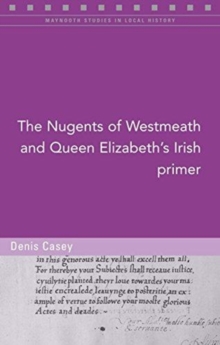 Image for The Nugents of Westmeath and Queen Elizabeth's Irish Primer