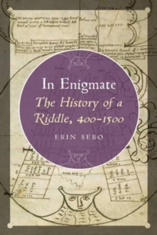 Image for In enigmate  : the history of a riddle, 400-1500