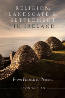 Image for Religion, landscape and settlement in Ireland  : from Patrick to present