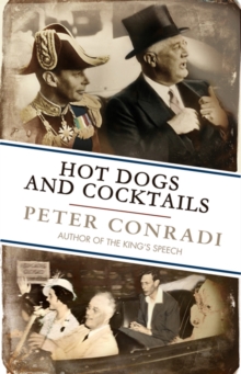 Image for Hot dogs and cocktails: when FDR met King George VI at Hyde Park on Hudson