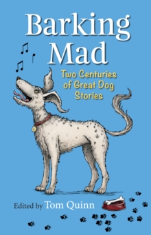 Image for Barking mad  : two centuries of great dog stories