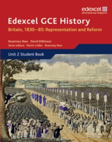 Image for Edexcel GCE History AS Unit 2 B1 Britain, 1830-85: Representation and Reform