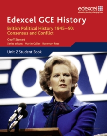 Image for Edexcel GCE History AS Unit 2 E1 British Political History 1945-90 Consensus & Conflict