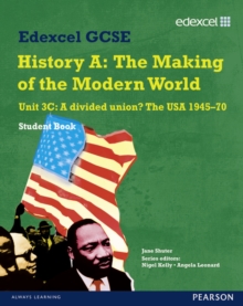 Image for Edexcel GCSE History A, The making of the modern worldUnit 3C,: A divided union? : The USA 1945-70