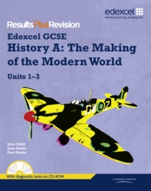 Image for Edexcel GCSE history A  : the making of the modern worldUnits 1-3