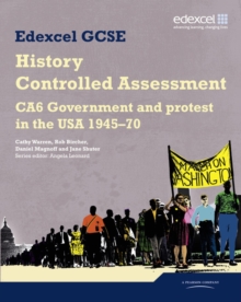 Image for Edexcel GCSE History: CA6 Government and protest in the USA 1945-70 Controlled Assessment Student book