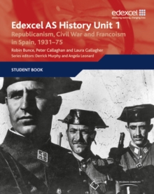 Image for Edexcel GCE History Unit 1 E/F4 Republicanism, Civil War and Francoism in Spain, 1931