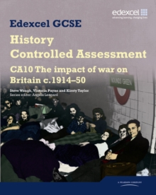 Image for Edexcel GCSE History: CA10 The Impact of War on Britain c1914-50 Controlled Assessment Student book