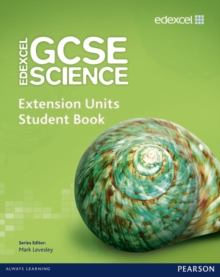 Image for Edexcel GCSE Science: Extension Units Student Book