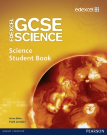 Image for Edexcel GCSE science: Science student book