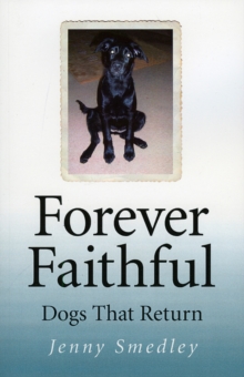 Image for Forever Faithful - Dogs That Return