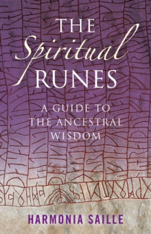 Image for Spiritual Runes, The – A Guide to the Ancestral Wisdom