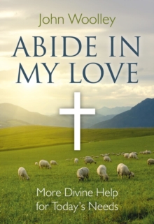 Image for Abide in my love  : more divine help for today's needs