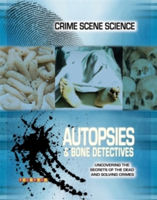Image for Crime Scene Science: Autopsies & Bone Detectives