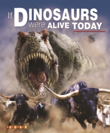 Image for If Dinosaurs Were Alive Today