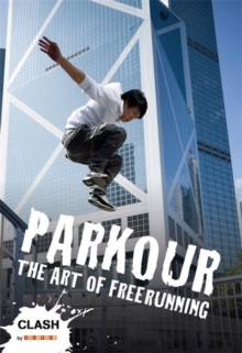 Image for Parkour  : the art of freerunning