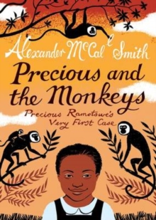 Image for Precious and the Monkeys : Precious Ramotswe's Very First Case