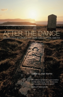 Image for After the dance  : selected stories of Iain Crichton Smith