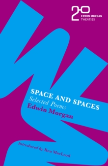 The Edwin Morgan Twenties: Space and Spaces