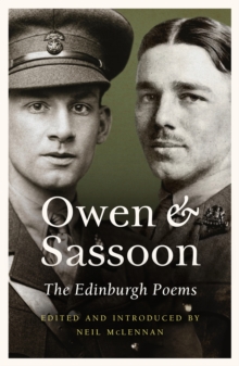 Image for Owen and Sassoon  : the Edinburgh poems of Wilfred Owen and Siegfried Sassoon