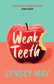 Weak Teeth: Waterstones Scottish Book of the Month