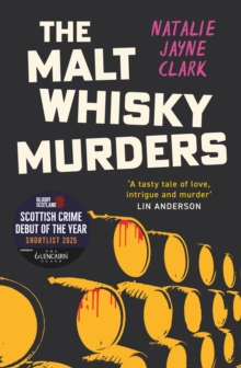 The Malt Whisky Murders - Clark, Natalie Jayne