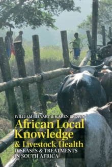Image for African local knowledge & livestock health  : diseases & treatments in South Africa