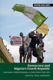 Image for Democracy and Nigeria’s Fourth Republic