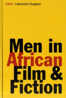 Image for Men in African Film and Fiction