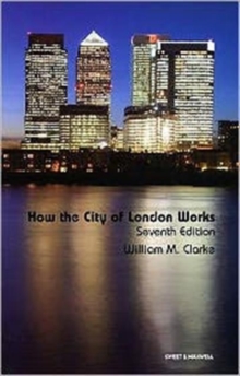 Image for How the City of London works  : an introduction to its financial markets