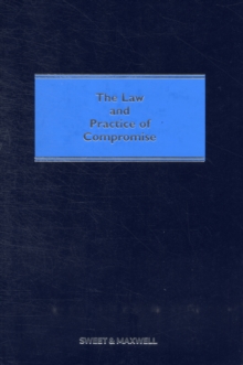 Image for The law and practice of compromise  : with precedents