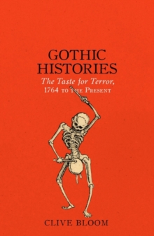 Image for Gothic histories  : the taste for terror, 1764 to the present
