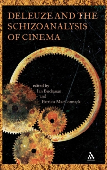 Deleuze and the Schizoanalysis of Cinema