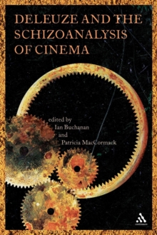 Image for Deleuze and the Schizoanalysis of Cinema