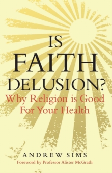 Is Faith Delusion?