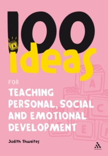 Image for 100 Ideas for Teaching Personal, Social and Emotional Development